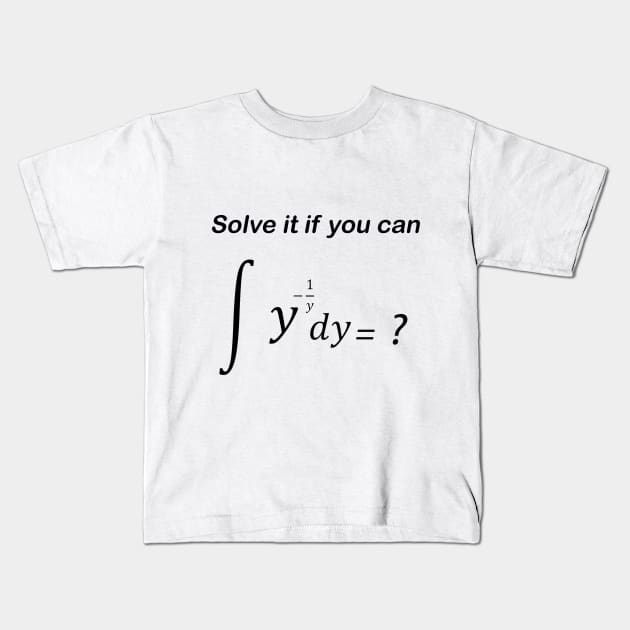 Solve it if you can Kids T-Shirt by Waleed Mahmud